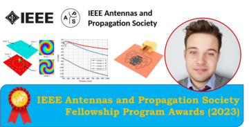 IEEE Antennas and Propagation Society Fellowship Program Awards (2023)